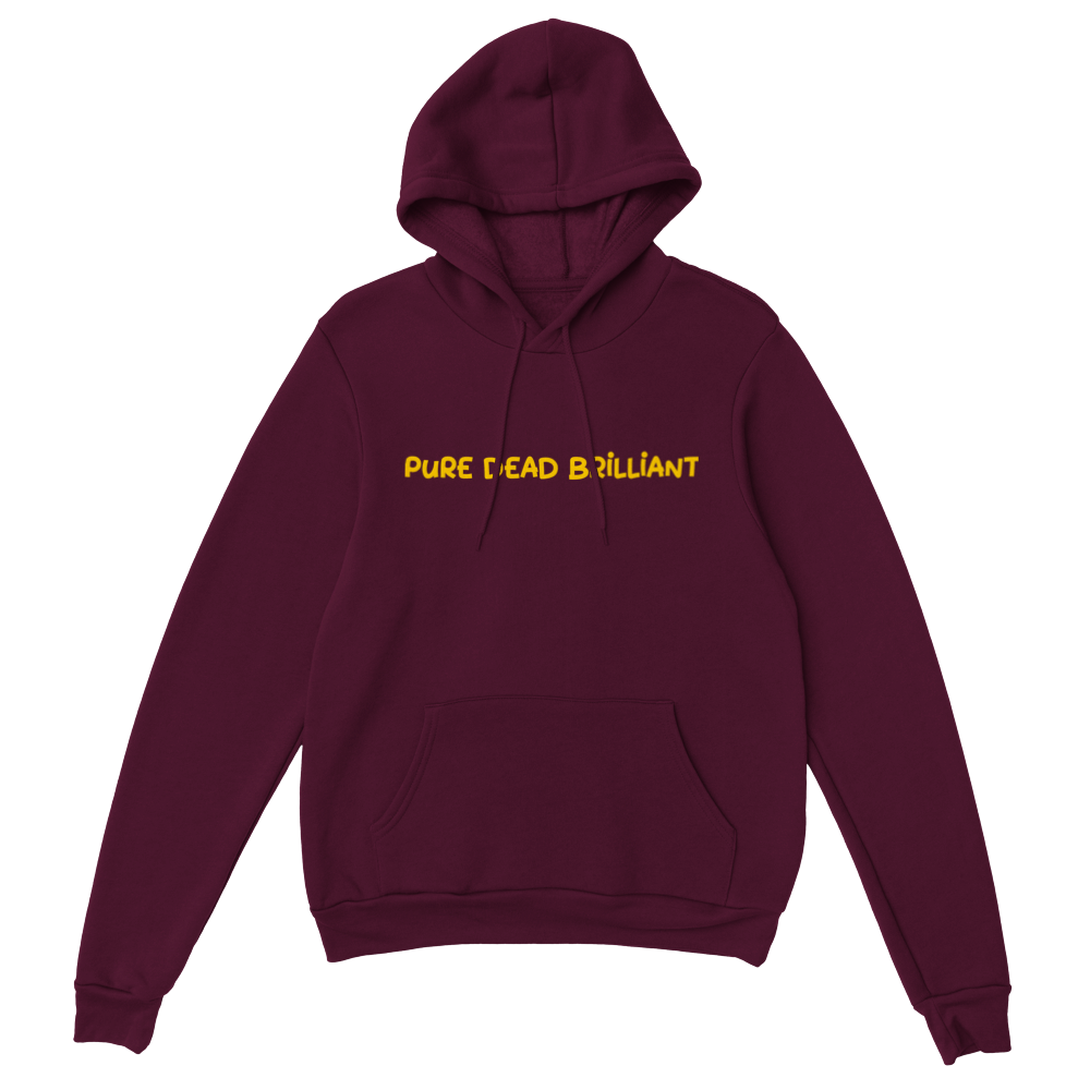 Premium Pure Dead Brilliant Unisex Pullover Hoodie