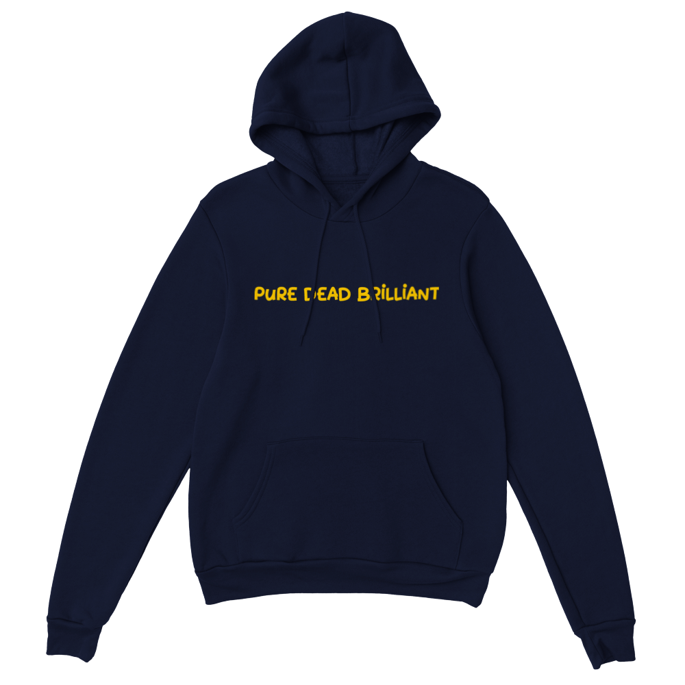 Premium Pure Dead Brilliant Unisex Pullover Hoodie