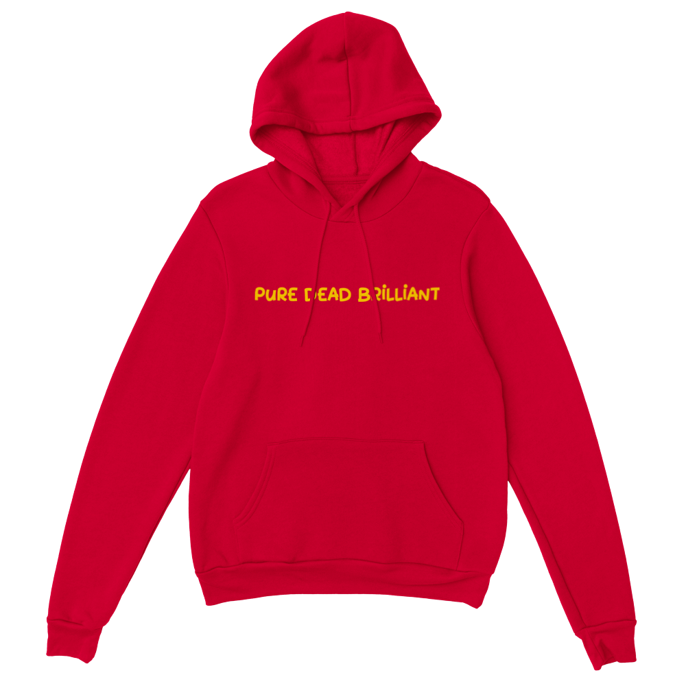 Premium Pure Dead Brilliant Unisex Pullover Hoodie