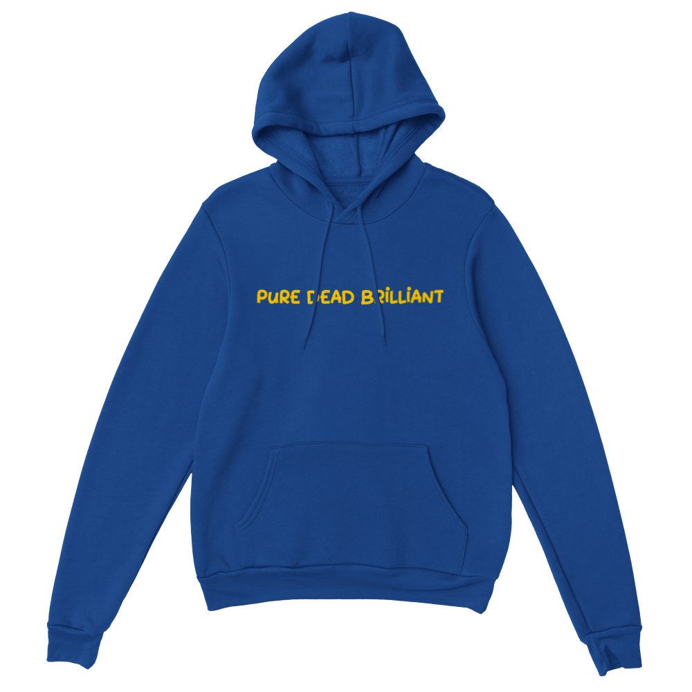Premium Pure Dead Brilliant Unisex Pullover Hoodie