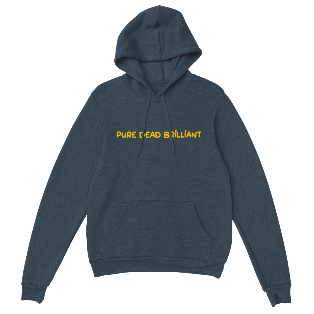 Premium Pure Dead Brilliant Unisex Pullover Hoodie