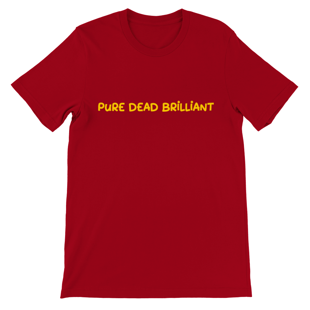 Premium Pure Dead Brilliant Unisex Crewneck T-shirt