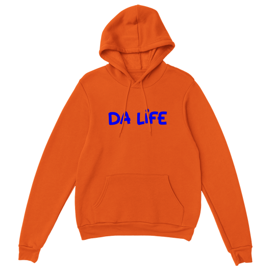 Premium Da Life Classic Unisex Pullover Hoodie