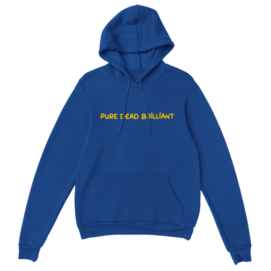 Premium Pure Dead Brilliant Unisex Pullover Hoodie